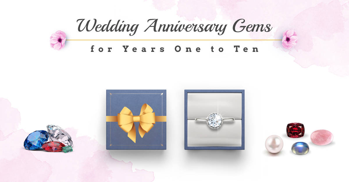 feature image of our blog - Wedding Anniversary Gems for Years One to Ten